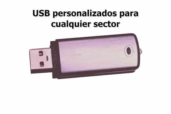 USB personalizados para cualquier sector